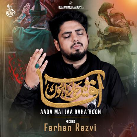 Aaqa Mai Jaa Raha Hoon | Boomplay Music