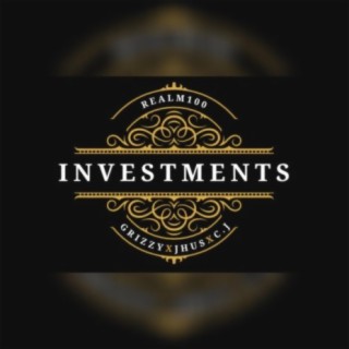 Investments (feat. Grizzy & JHUS)