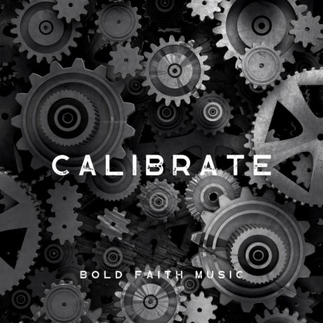 Calibrate | Boomplay Music