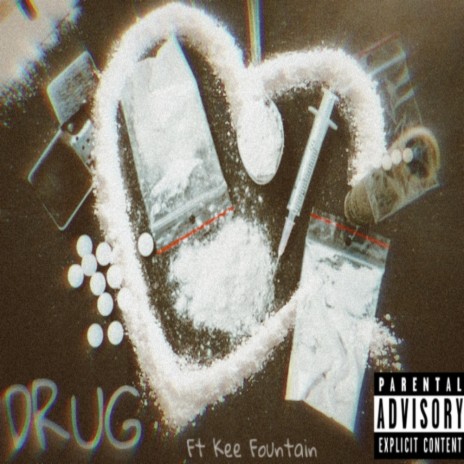 DRUG (feat. KEE FOUNTAIN) | Boomplay Music
