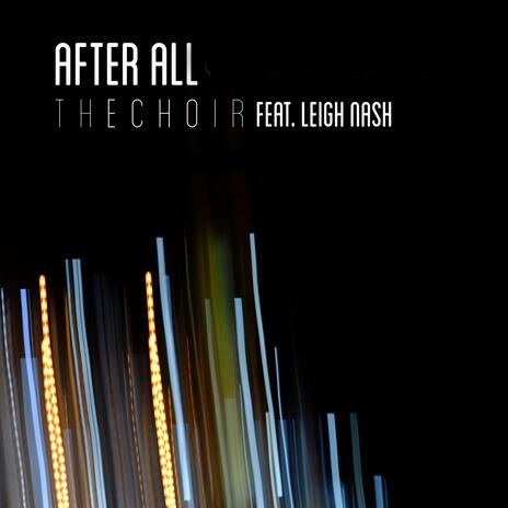 After All (Single Version) ft. Leigh Nash | Boomplay Music