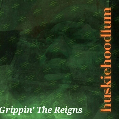 Grippin' the Reigns | Boomplay Music