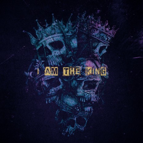 I AM THE KING | Boomplay Music