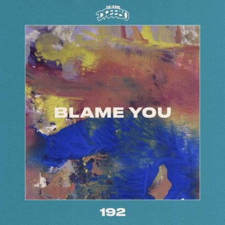 Blame You | Boomplay Music