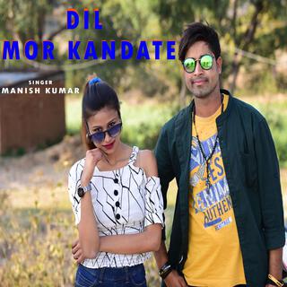 Dil Mor Kandate