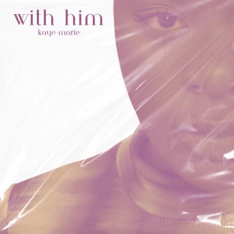 With Him | Boomplay Music