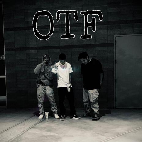 OTF ft. ANT520, Young Ace & Kris Kush | Boomplay Music
