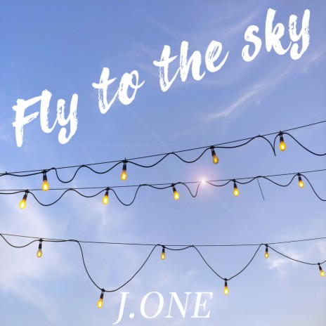 Fly to the sky | Boomplay Music