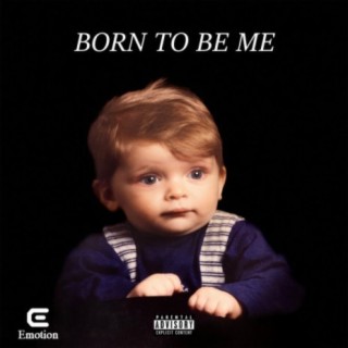 Born to Be Me