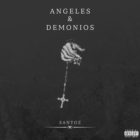 ANGELES & DEMONIOS | Boomplay Music