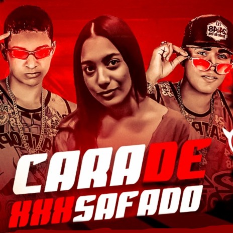 Cara de Safado ft. Mc Morena & MC 10G | Boomplay Music