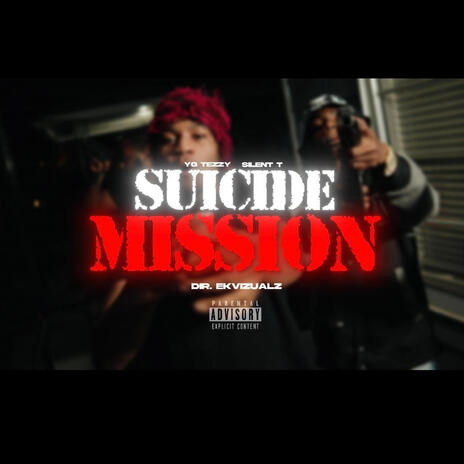 SUICIDE MISSION ft. Yg Tezzy | Boomplay Music