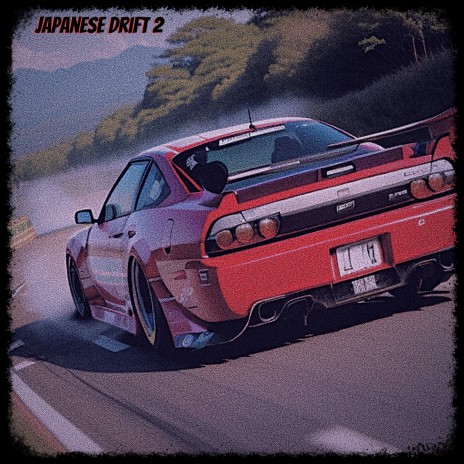 Japanese Drift 2 | Boomplay Music
