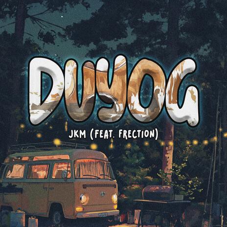 Duyog ft. Frection | Boomplay Music