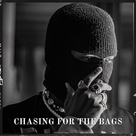 Chasing for the bags | Boomplay Music