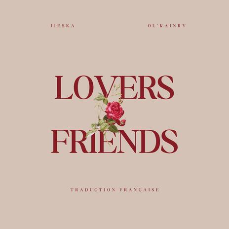 Lovers & Friends (traduction FR) ft. Ol Kainry | Boomplay Music