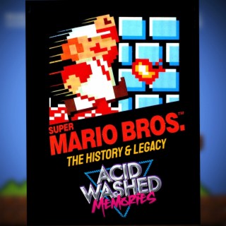 #28 - Super Mario Bros I:  History & Legacy
