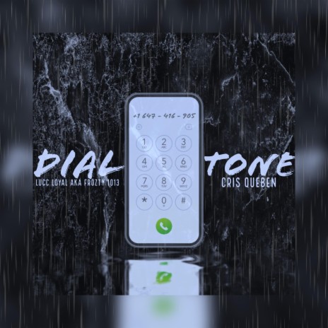Dial Tone ft. Cris Queben | Boomplay Music
