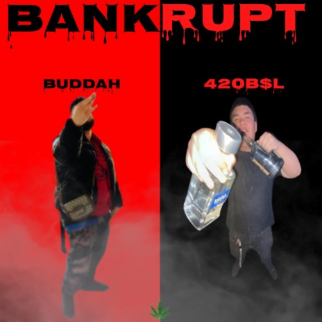 Bankrupt ft. Buddha | Boomplay Music