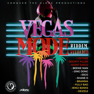 Vegas Mode Riddim (Reloaded)