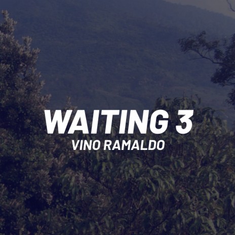 Waiting 3 | Boomplay Music