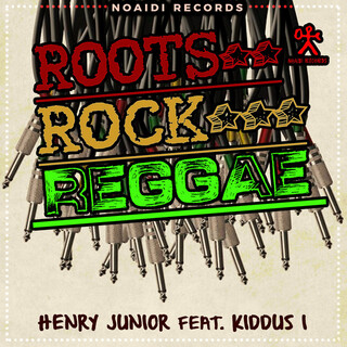 Roots Rock Reggae (feat. Kiddus I) - Single