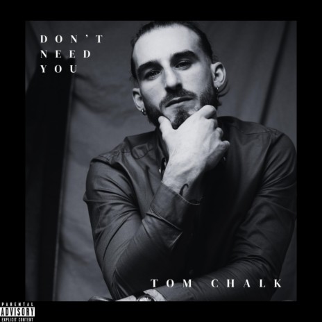 Don't Need You | Boomplay Music