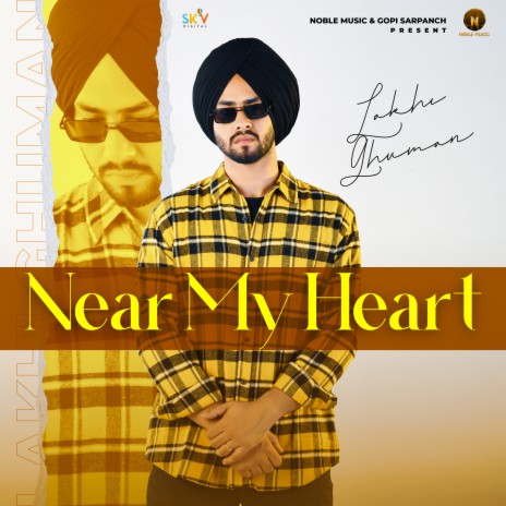 Near My Heart | Boomplay Music