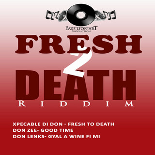 Fresh 2 Death Riddim