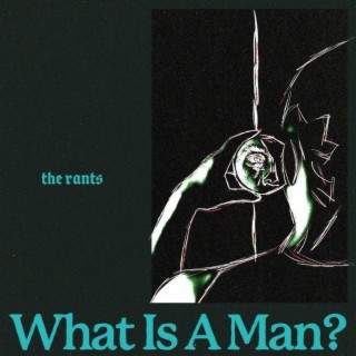 What Is A Man? lyrics | Boomplay Music