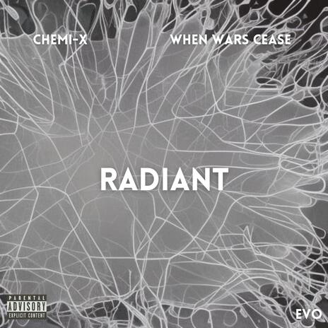 Radiant (Original Mix) ft. When Wars Cease | Boomplay Music