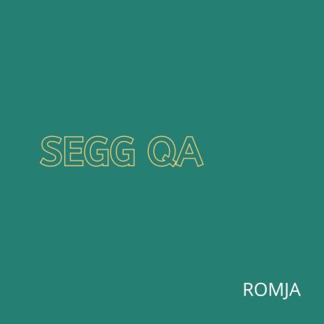 Segg Qa | Boomplay Music