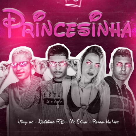 Princesinha (feat. Mc Erikah) | Boomplay Music