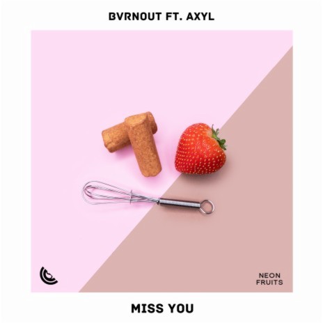 Miss You ft. AXYL | Boomplay Music