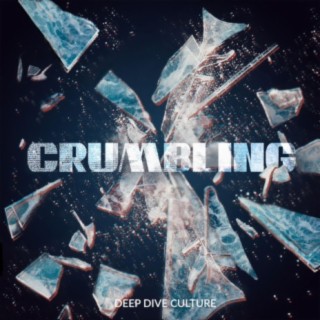 Crumbling lyrics | Boomplay Music