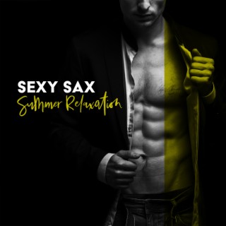 Sexy Sax Summer Relaxation