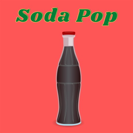 Soda Pop | Boomplay Music