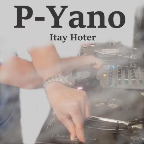 P-Yano | Boomplay Music
