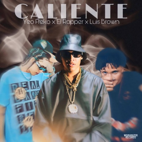 Caliente ft. Luis brown & El rapper rd | Boomplay Music