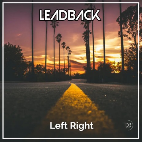 LEFT RIGHT | Boomplay Music