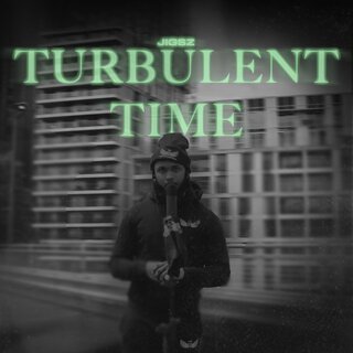 Turbulent Times