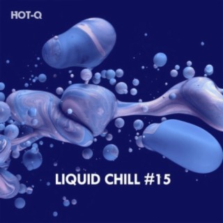 Liquid Chill, Vol. 15