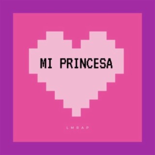 Mi Princesa