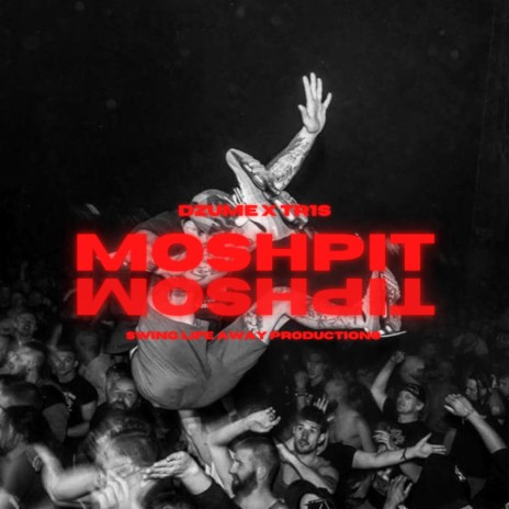 MOSHPIT ft. Tr1s | Boomplay Music