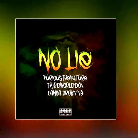 No Lie (ThirdWorldDan x Banga Brownin)