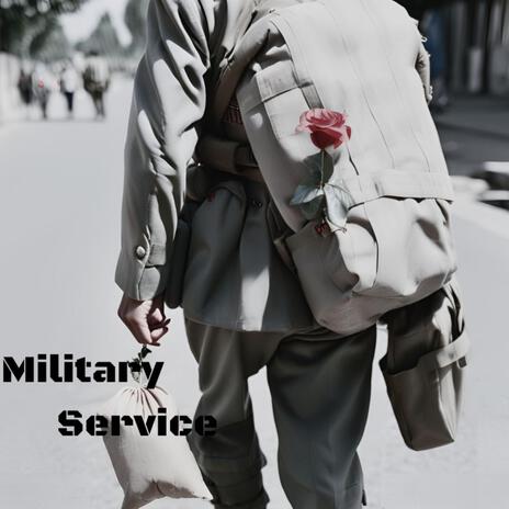 Military Service | Boomplay Music