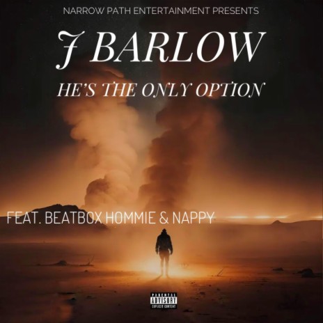 HE'S THE ONLY OPTION ft. BEATBOX HOMMIE & NAPPY | Boomplay Music