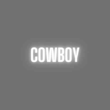 Cowboy | Boomplay Music