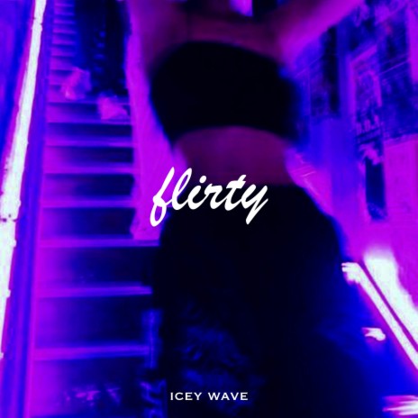 flirty | Boomplay Music