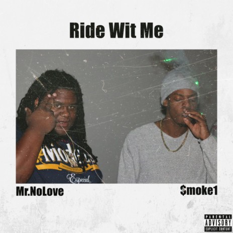 Ride Wit Me ft. Mr.NoLove | Boomplay Music